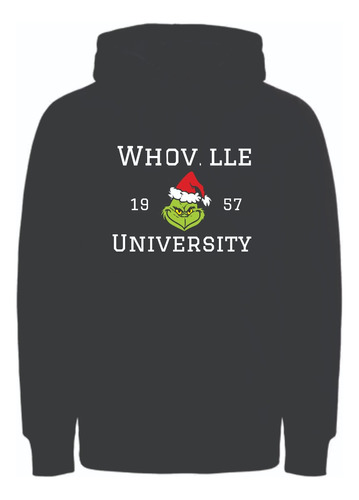 Hoodies Navidad Navideños Grinch University Whoville