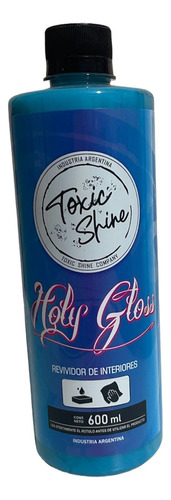 Holy Gloss Toxic Shine Acondicionador Plasticos Interior