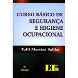 Livro Curso Básico De Higiene Ocupacional - Tuffi Messias Saliba [2010]
