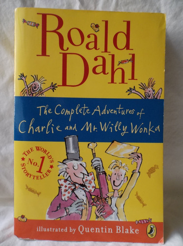 Roald Dahl The Complete Adventures Of Charlie And Mr. W Wonk
