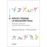 Sentir Y Pensar La Educacion Fisica