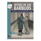 Libro Detras De Los Barbijos - Del Bianco, Celeste