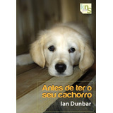 Antes De Ter O Seu Cachorro (libro Original)