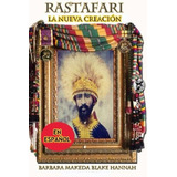 Libro : Rastafari - La Nueva Creacion  - Barbara Makeda B...