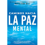 Libro: Caminos Hacia La Paz Mental, De Napoleon Hill. Editorial Sound Wisdom En Español