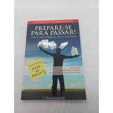 Livro - Prepare-se Para Passar - Fred Orr