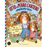 Otto El Perro Cartero. Ãâ¡menudo Dãâa!, De Freeman, Tor. Editorial Blackie Little Books, Tapa Dura En Español