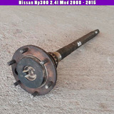 Flecha Lateral Diferencial Nissan Np300 2.4l Mod 2008 - 2015