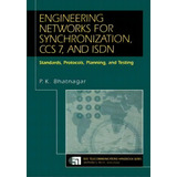 Engineering Networks For Synchronization, Ccs 7, And Isdn, De P. K. Bhatnagar. Editorial I E E E Press, Tapa Dura En Inglés