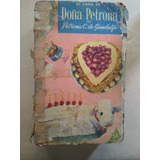 El Libro De Doña Petrona - Resetas De Cocina-libro Antiguo