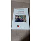 La Rebelion De Las Cañadas , Carlos Tello Diaz , Año 1995