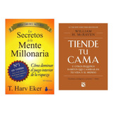 Los Secretos Mente Millonaria + Tiende Tu Cama ( Mcraven )