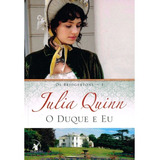 O Duque E Eu (os Bridgertons  Livro 1): O Livro De Daphne, De Quinn, Julia. Editora Arqueiro Ltda. Editora Arqueiro, 2013