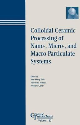 Libro Colloidal Ceramic Processing Of Nano-, Micro-, And ...