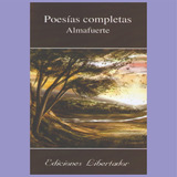 Almafuerte - Poesías Completas - Ed Libertador -