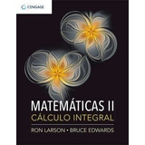 Matemáticas Ii -cálculo Integral-