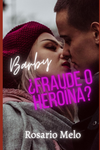 Libro:  Barby, ¿fraude O Heroína? (spanish Edition)
