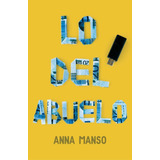 Lo Del Abuelo, De Manso Munné, Anna. Editorial Ediciones Sm, Tapa Blanda En Español