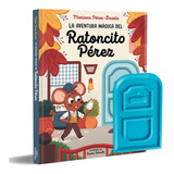 Libro La Aventura Magica Del Ratoncito Perez