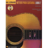 Metodo Para Guitarra Hal Leonard Libro 2 + Audio, De Will Schmid. Editorial Hal Leonard Corporation, Tapa Blanda En Español, 2005