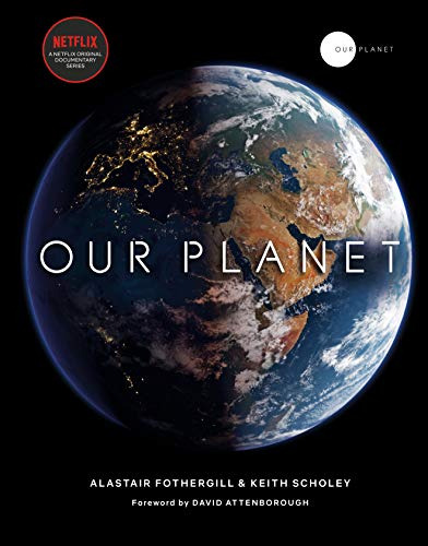 Libro Our Planet (tv Netflix) De Fothergill & Scholey