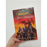 Libro  El Día Del Dragón  - World Of Warcraft - Nuevo 
