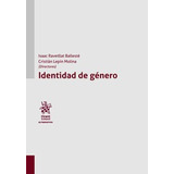 Identidad De Género / Ravetllat Ballesté