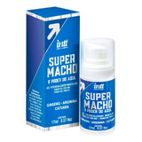  Gel Super Macho Intt + Intensidade Potência Firmeza E Incha