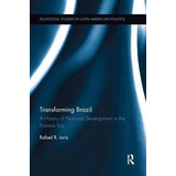 Transforming Brazil - Rafael R. Ioris