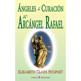 Angeles De Curacion El Arcangel Rafael