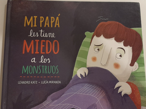 Libro Mi Papá Les Tiene Miedo A Los Monstruos