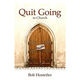 Libro:  Quit Going To Church