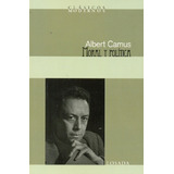 Moral Y Politica - Camus - Losada