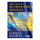 Libro Azul De La Decodificacion Biologica - Bouron Enrique