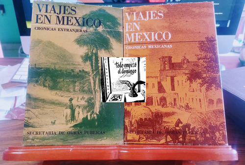 Viajes En Mexico. -2vol- Margo Glanz, Mexico 1964 {siglo 19}