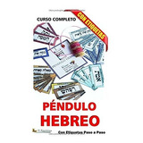 Libro : Pendulo Hebreo Curso Completo: Con Etiquetas, Pas