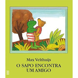 O Sapo Encontra Um Amigo, De Velthuijs, Max. Série Série O Sapo E Seus Amigos Editora Wmf Martins Fontes Ltda, Capa Mole Em Português, 2009