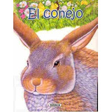 Conejo, El, De Serna Vara, Ana. Editorial Susaeta, Tapa Tapa Blanda En Español