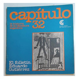 Capitulo Fascículo 32 El Folletin. Eduardo Gutierrez