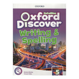 Oxford Discover 5 - Writing And Spelling -  2nd Edition