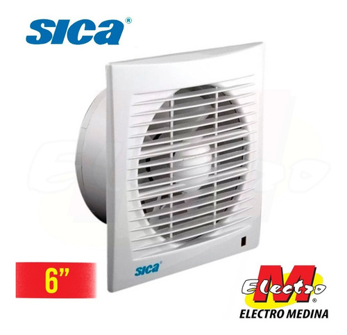 Extractor De Aire Baño 6   150mm Sica Electro Medina