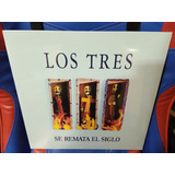 Los Tres - Se Remata El Siglo - Vinilo