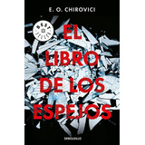El Libro De Los Espejos, De Chirovici, E.o.. Editorial Debolsillo, Tapa Blanda En Español