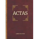 Libro: Libro De Actas: Asociaciones, Comunidades De Vecinos,