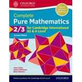 Complete Pure Mathematics 2 & 3 For Cambridge Int As & A Lev