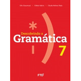 Descobrindo A Gramática - 7º Ano