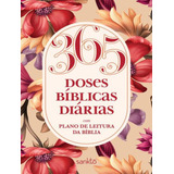 365 Doses Biblicas Diarias Floral Rose: Com Plano De Leitura Da Bíblia, De Maquinaria. Editorial Maquinaria Studio, Tapa Dura, Edición 1 En Português, 2023