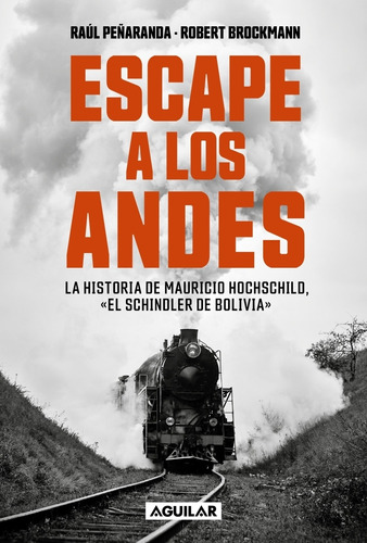 Escape A Los Andes - Peñaranda - Brockmann Schroeder