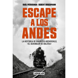 Escape A Los Andes - Peñaranda - Brockmann Schroeder