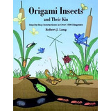 Origami Insects And Their Kin - Robert J. Lang